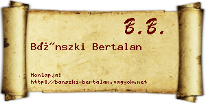 Bánszki Bertalan névjegykártya